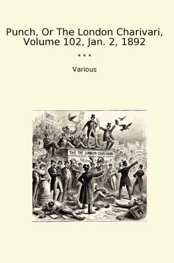 Punch, Or The London Charivari, Volume 102, Jan. 2, 1892