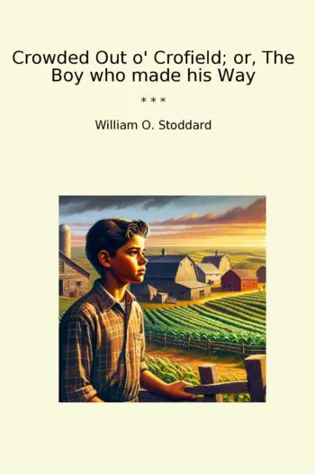 Crowded Out o' Crofield; or, The Boy who made his Way
