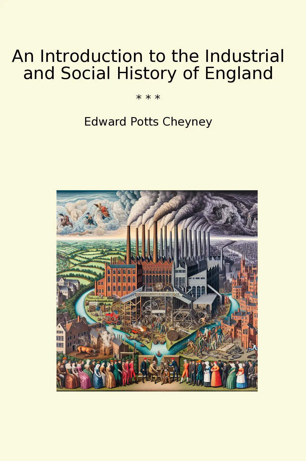 An Introduction to the Industrial and Social History of England