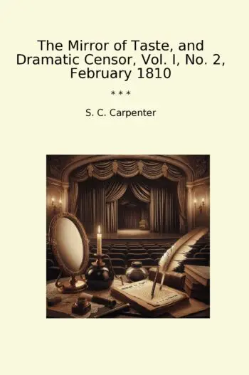 The Mirror of Taste, and Dramatic Censor, Vol. I, No. 2, February 1810