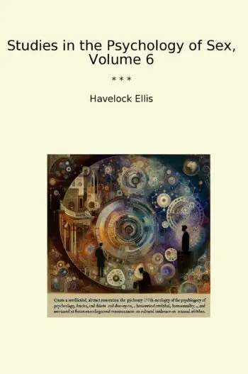 Studies in the Psychology of Sex, Volume 6