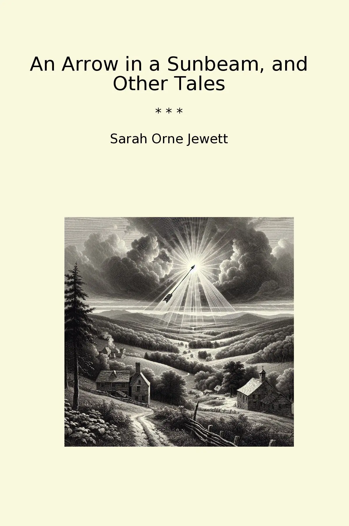 An Arrow in a Sunbeam, and Other Tales