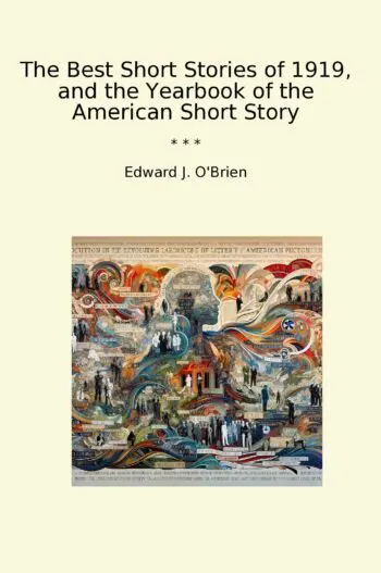The Best Short Stories of 1919, and the Yearbook of the American Short Story