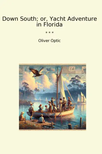 Down South; or, Yacht Adventure in Florida