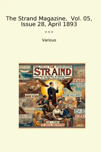The Strand Magazine, Vol. 05, Issue 28, April 1893