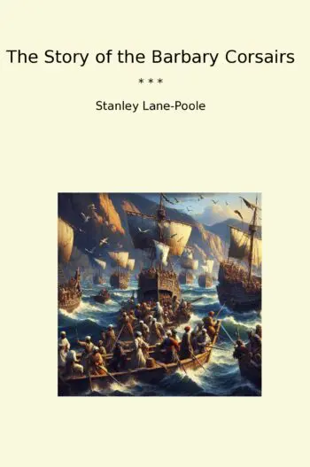 The Story of the Barbary Corsairs
