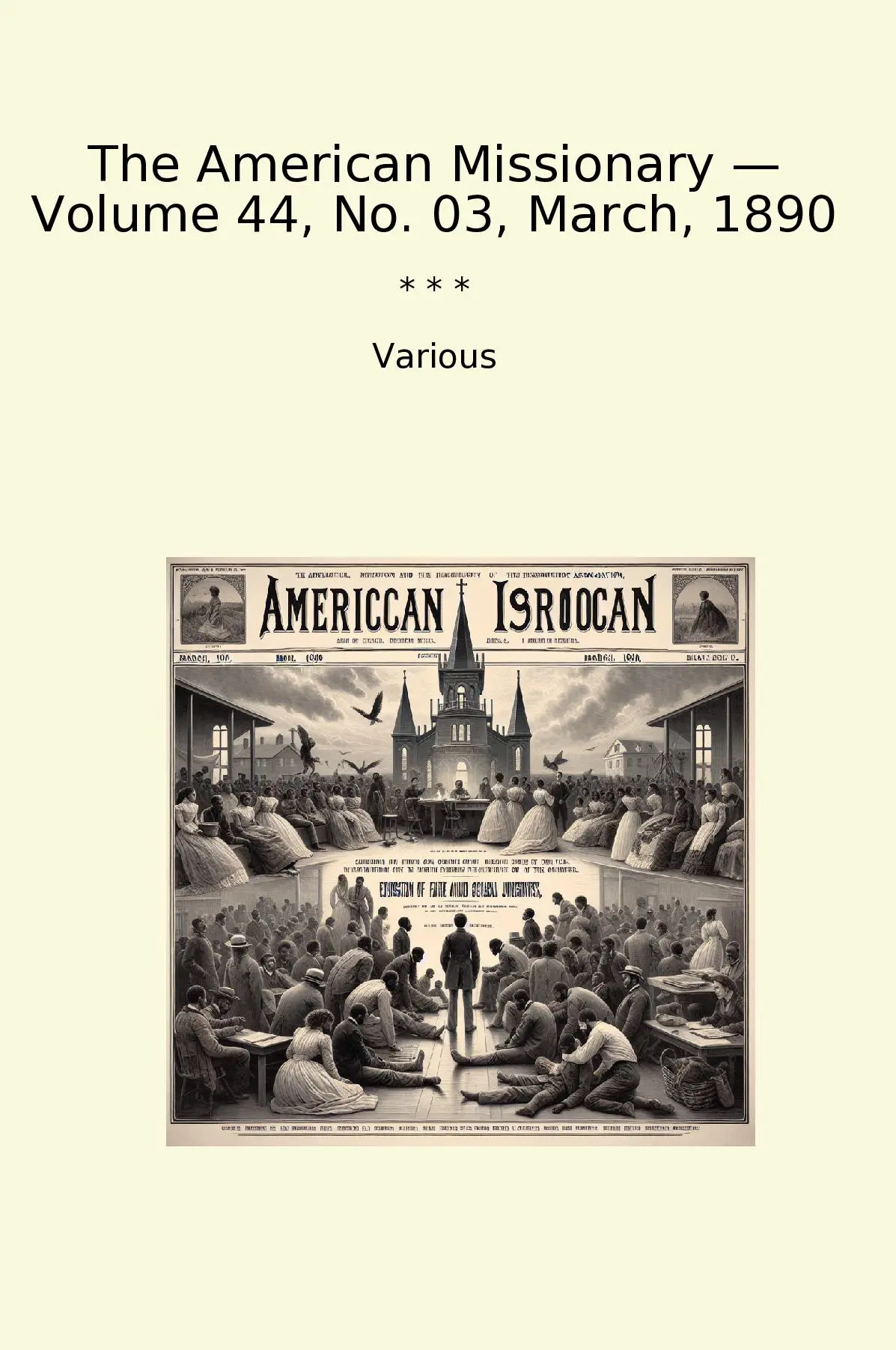 The American Missionary — Volume 44, No. 03, March, 1890