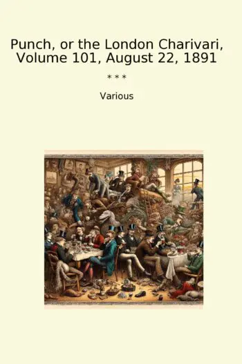 Punch, or the London Charivari, Volume 101, August 22, 1891
