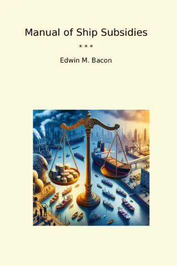 Manual of Ship Subsidies