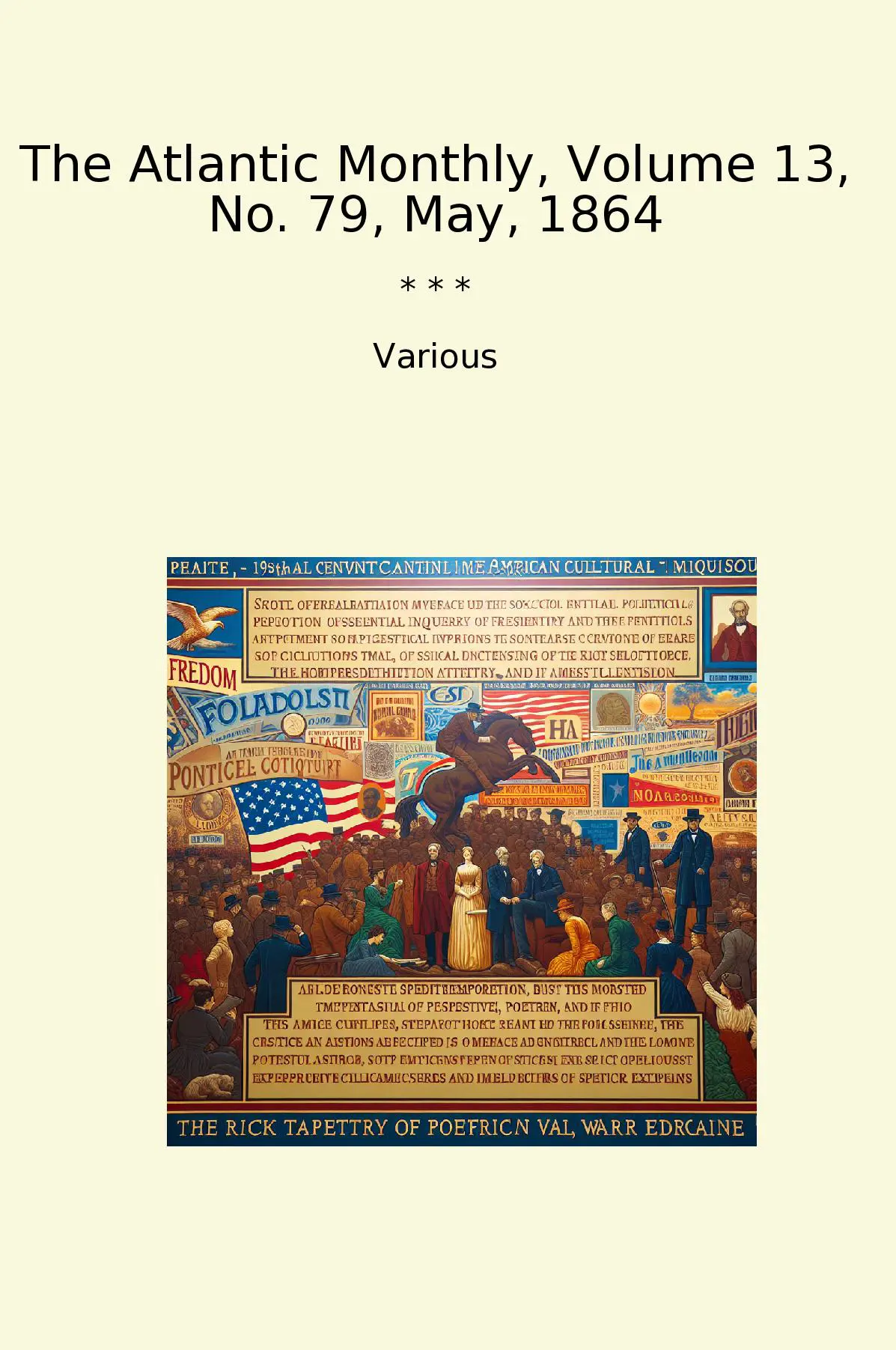 The Atlantic Monthly, Volume 13, No. 79, May, 1864