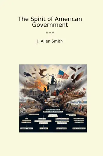 The Spirit of American Government