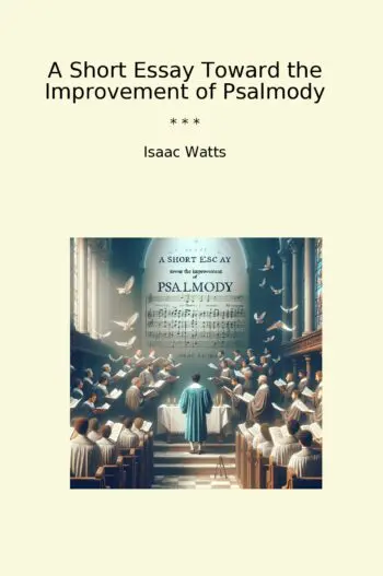 A Short Essay Toward the Improvement of Psalmody