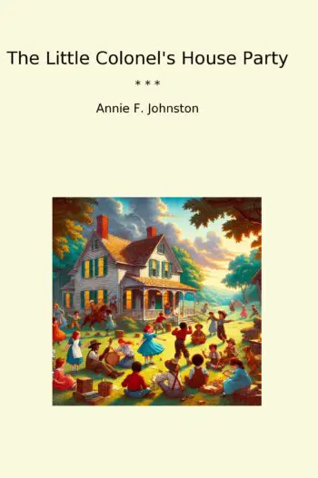 The Little Colonel's House Party
