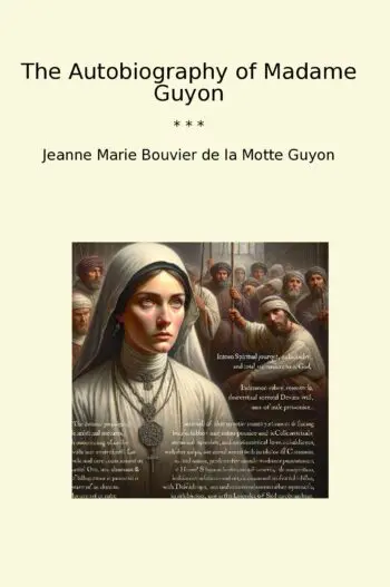 The Autobiography of Madame Guyon