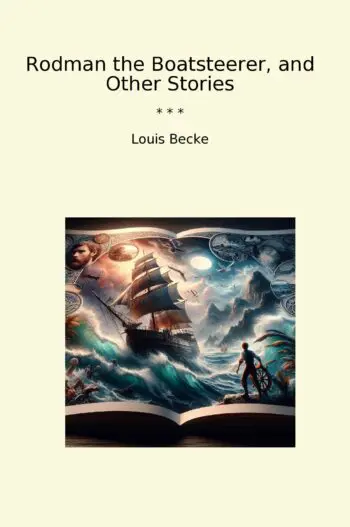 Rodman the Boatsteerer, and Other Stories