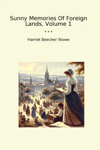 Sunny Memories Of Foreign Lands, Volume 1