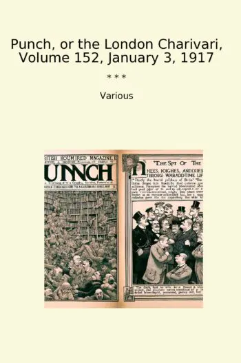 Punch, or the London Charivari, Volume 152, January 3, 1917