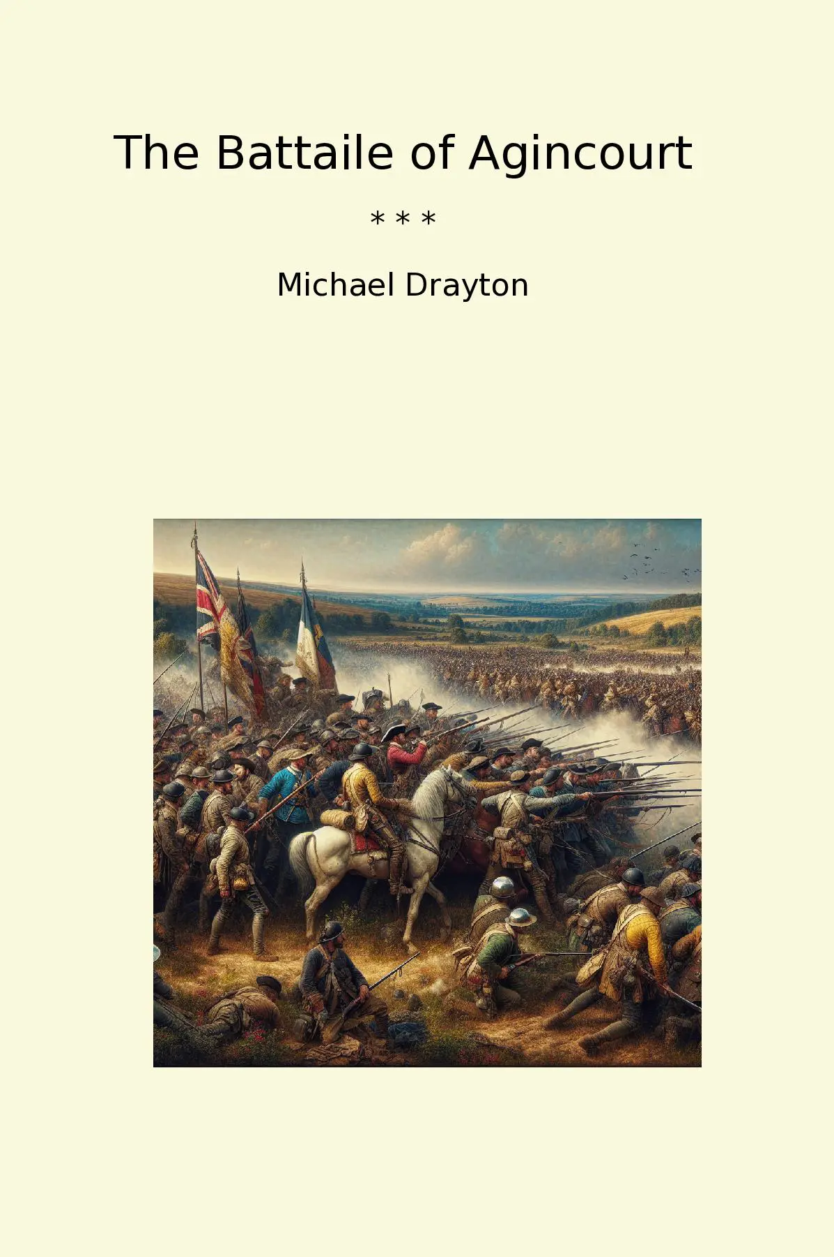 The Battaile of Agincourt
