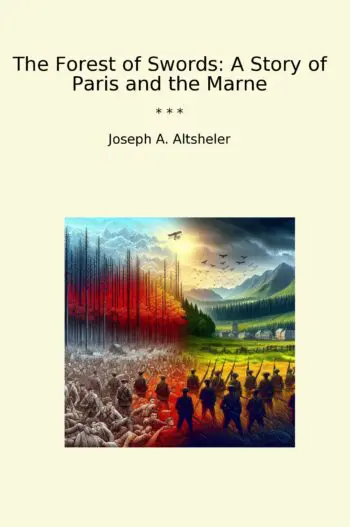 The Forest of Swords: A Story of Paris and the Marne