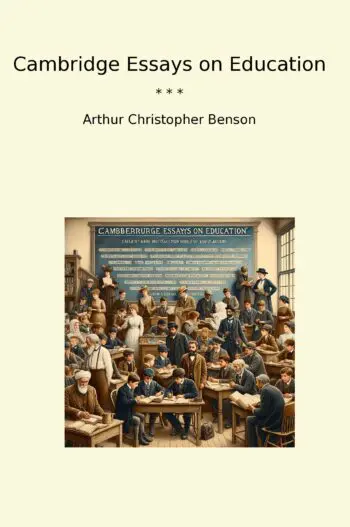 Cambridge Essays on Education