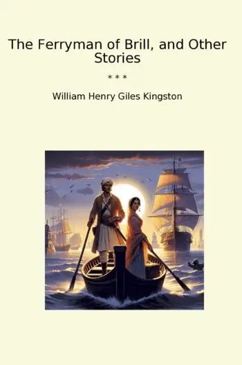 The Ferryman of Brill, and Other Stories