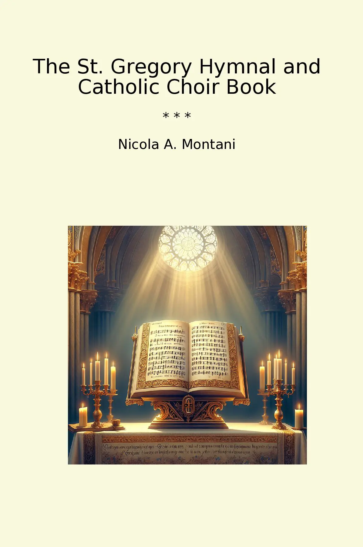 The St. Gregory Hymnal and Catholic Choir Book