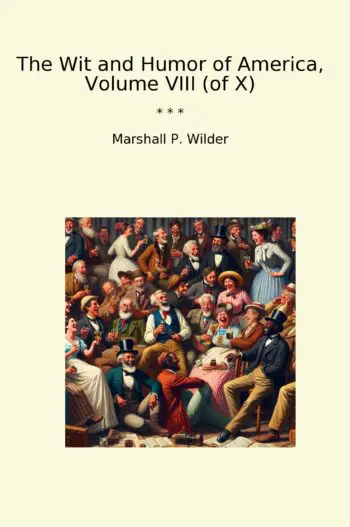 The Wit and Humor of America, Volume VIII (of X)