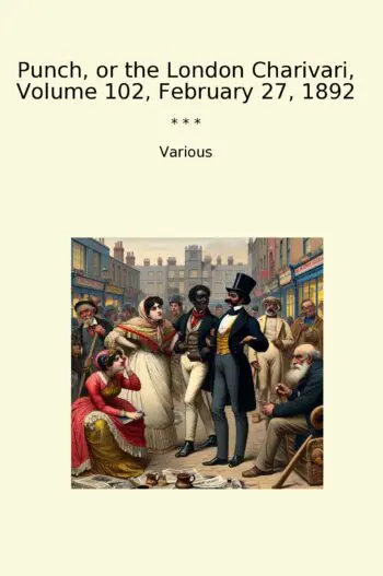 Punch, or the London Charivari, Volume 102, February 27, 1892