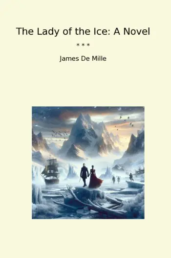 The Lady of the Ice: A Novel