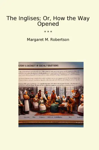 The Inglises; Or, How the Way Opened