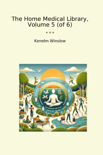 The Home Medical Library, Volume 5 (of 6)