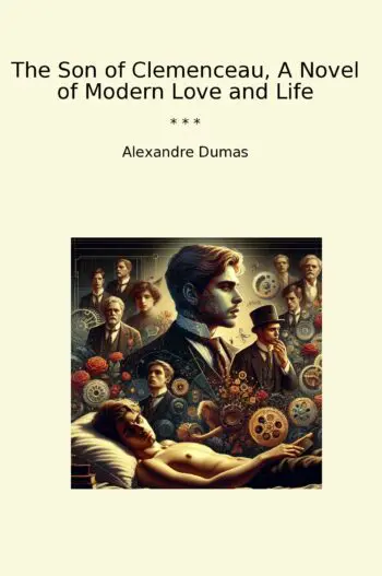 The Son of Clemenceau, A Novel of Modern Love and Life