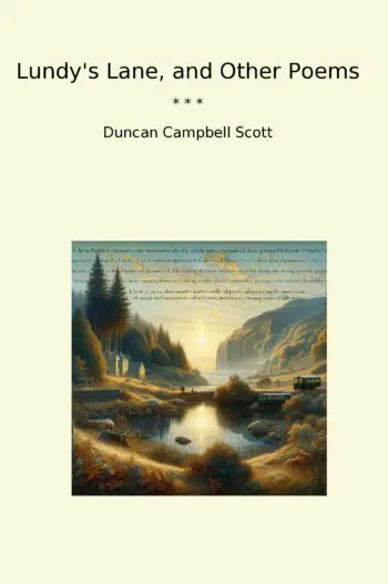 Lundy's Lane, and Other Poems