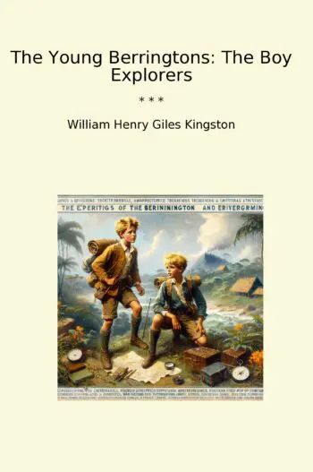 The Young Berringtons: The Boy Explorers