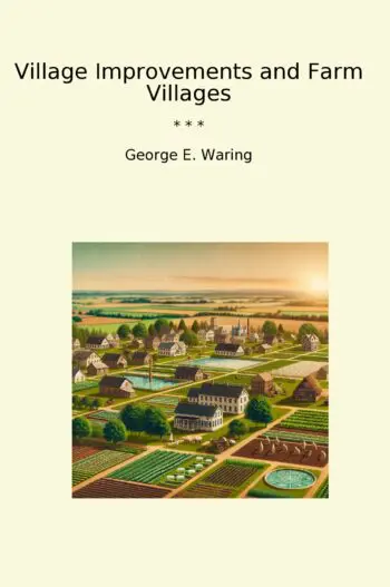 Village Improvements and Farm Villages