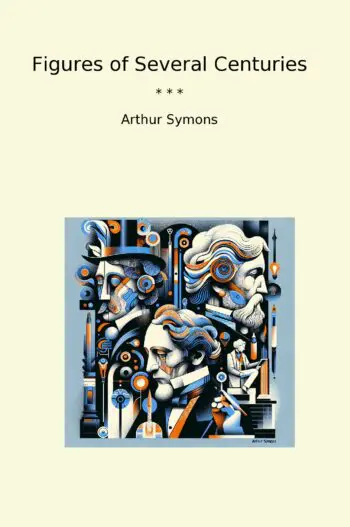 Figures of Several Centuries