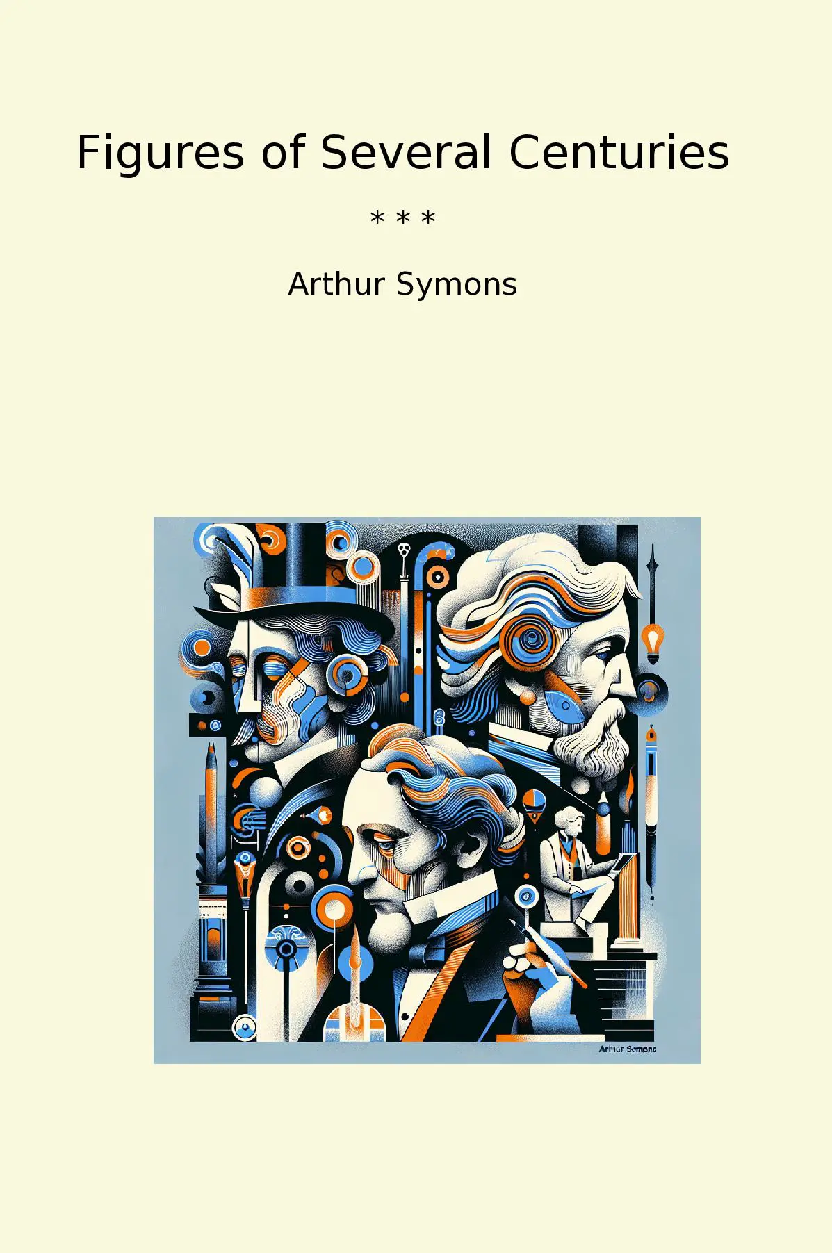 Figures of Several Centuries
