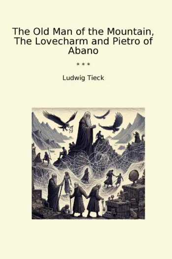 The Old Man of the Mountain, The Lovecharm and Pietro of Abano