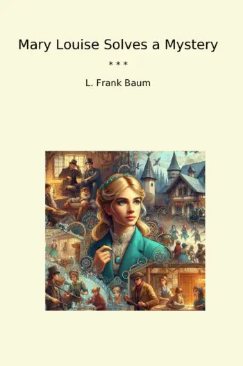 Mary Louise Solves a Mystery