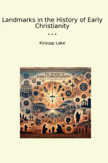 Landmarks in the History of Early Christianity