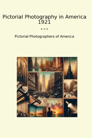 Pictorial Photography in America 1921