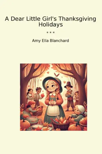 A Dear Little Girl's Thanksgiving Holidays