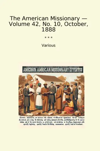 The American Missionary — Volume 42, No. 10, October, 1888