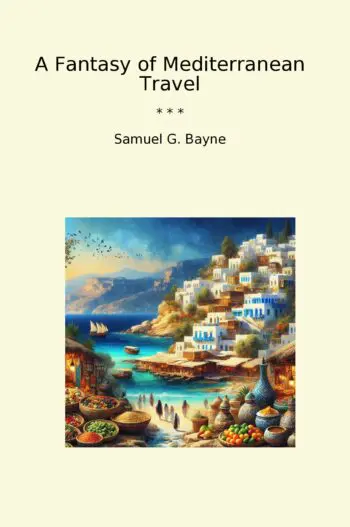 A Fantasy of Mediterranean Travel