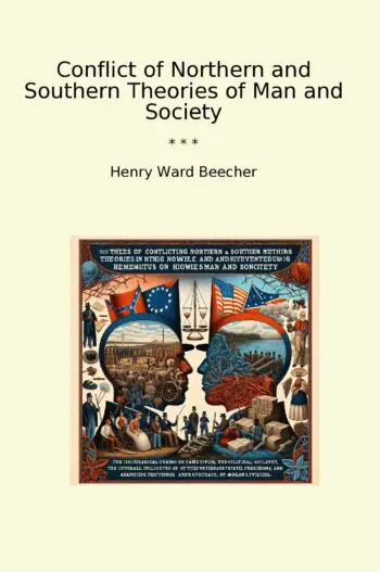 Conflict of Northern and Southern Theories of Man and Society