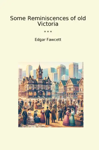 Some Reminiscences of old Victoria