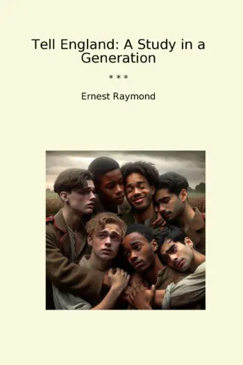 Tell England: A Study in a Generation