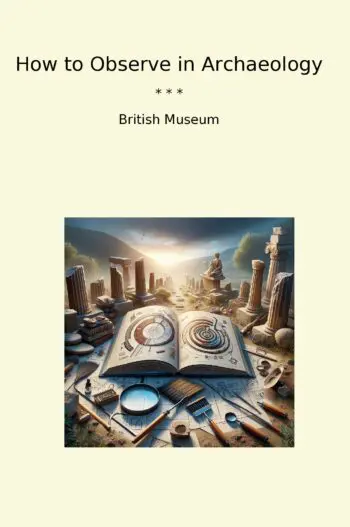 How to Observe in Archaeology