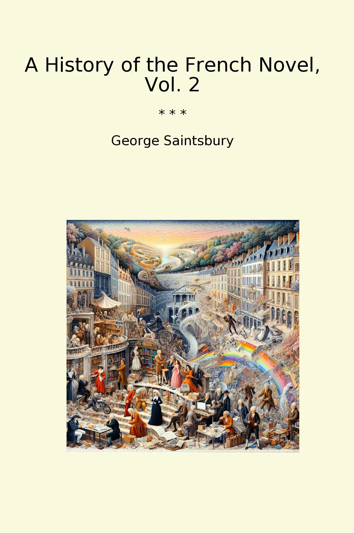 A History of the French Novel, Vol. 2