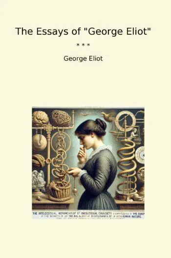 The Essays of "George Eliot"